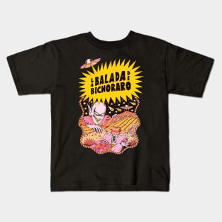 La Balada de Bicho Raro Kids T-Shirt